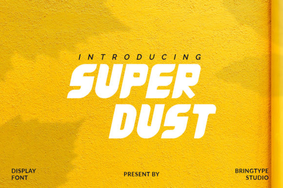 Super Dust Font for Memorable Branding and Display Design